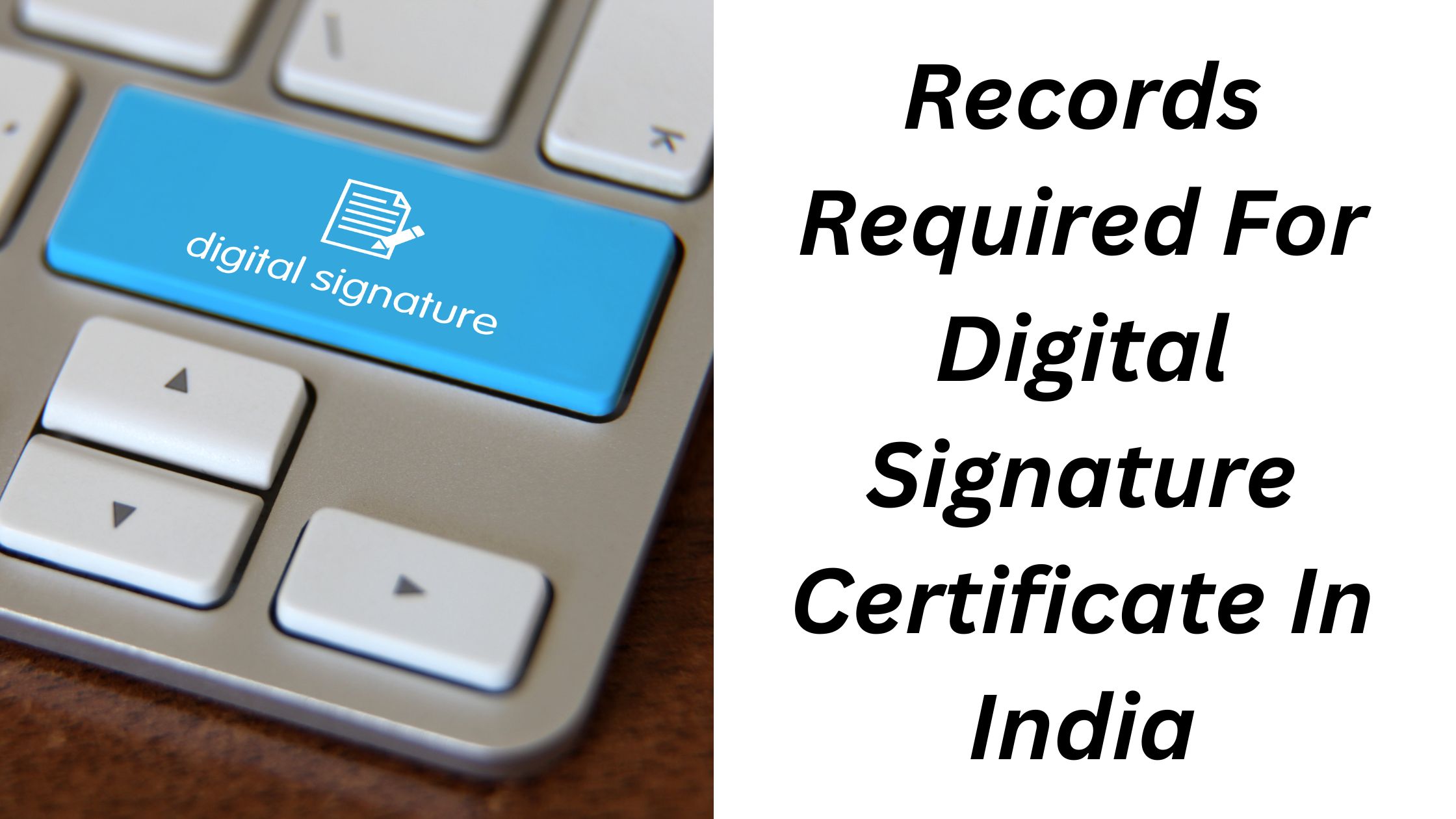 records-required-for-digital-signature-certificate-in-india